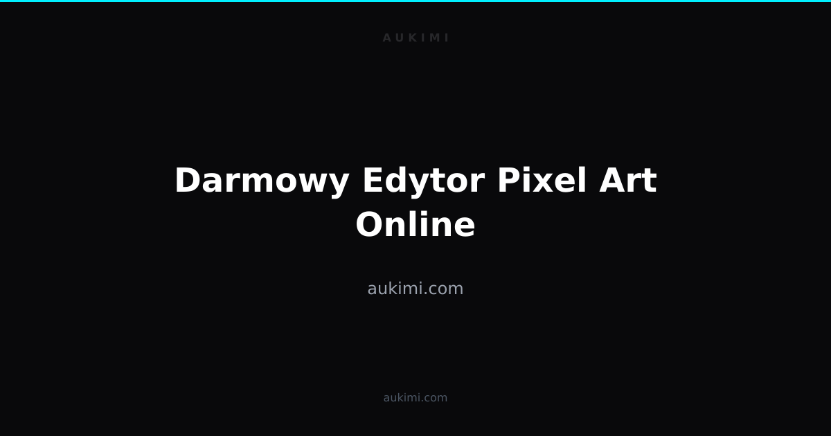 Darmowy Edytor Pixel Art Online | aukimi