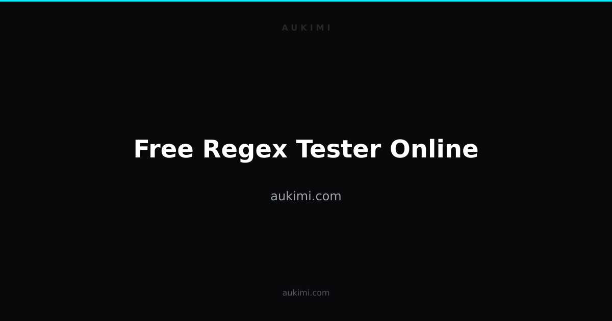 Free Regex Tester Online | aukimi