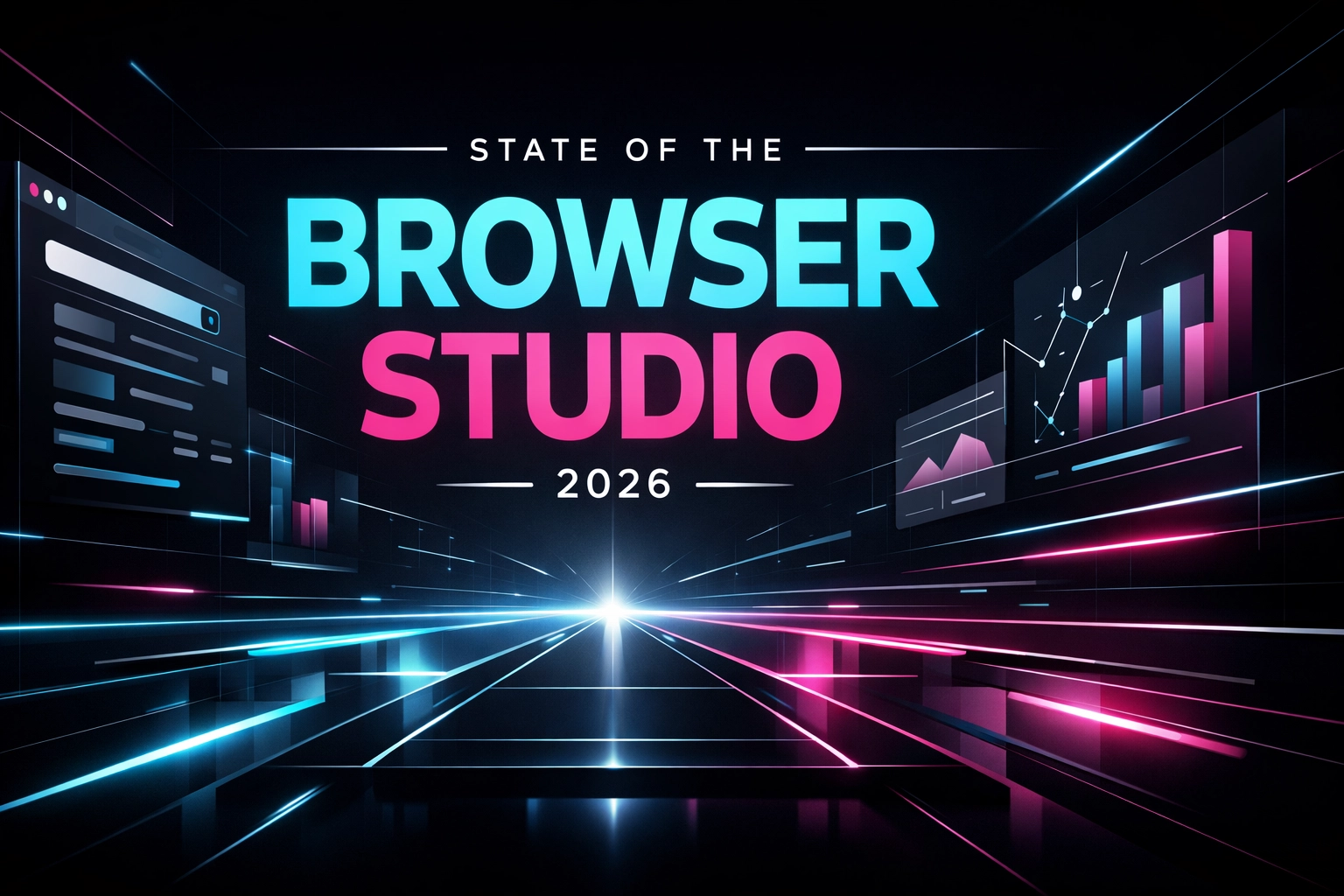 State of the Browser Studio — 2026